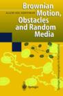 Brownian Motion, Obstacles and Random Media - Book