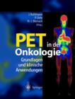 Pet in Der Onkologie : Grundlagen Und Klinische Anwendung - Book