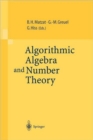 Algorithmic Algebra and Number Theory : Selected Papers From a Conference Held at the University of Heidelberg in October 1997 - Book