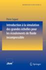 Introduction a La Simulation Des Grandes Echelles Pour Les Ecoulements De Fluide Incompressible - Book