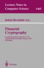 Financial Cryptography : Second International Conference, FC'98, Anguilla, British West Indies, February 23-25, 1998, Proceedings - Book