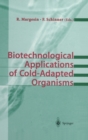 Biotechnological Applications of Cold-Adapted Organisms - Book