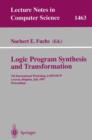 Logic Program Synthesis and Transformation : 7th International Workshop, LOPSTR '97, Leuven, Belgium, July 10-12, 1997 Proceedings - Book