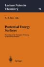 Potential Energy Surfaces : Proceedings of the Mariapfarr Workshop in Theoretical Chemistry - Book