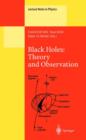 Black Holes: Theory and Observation : Proceedings of the 179th W.E. Heraeus Seminar Held at Bad Honnef, Germany, 18-22 August 1997 - Book
