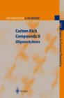 Carbon Rich Compounds II : Macrocyclic Oligoacetylenes and Other Linearly Conjugated Systems - Book