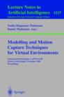 Modelling and Motion Capture Techniques for Virtual Environments : International Workshop, CAPTECH'98, Geneva, Switzerland, November 26-27, 1998, Proceedings - Book