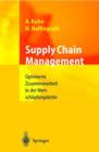 Supply Chain Management : Optimierte Zusammenarbeit in Der Wertschoepfungskette - Book