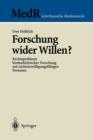 Forschung wider Willen? : Rechtsprobleme biomedizinischer Forschung mit nichteinwilligungsfahigen Personen - Book