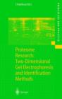 Proteome Research: Two-Dimensional Gel Electrophoresis and Identification Methods - Book