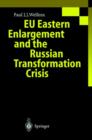 European Union Eastern Enlargement and the Russian Transformation Crisis - Book