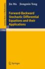 Forward-Backward Stochastic Differential Equations and their Applications - Book