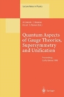 Quantum Aspects of Gauge Theories, Supersymmetry and Unification : Proceedings of the Second International Conference Held in Corfu, Greece, September 20-26, 1998 - Book