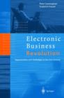 Electronic Business Revolution : Opportunities and Challenges in the 21st Century - Book
