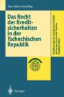 Das Recht Der Kreditsicherheiten in Der Tschechischen Republik - Book