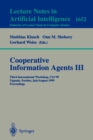 Cooperative Information Agents III : Third International Workshop, CIA'99 Uppsala, Sweden, July 31 - August 2, 1999 Proceedings - Book