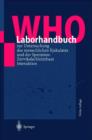 Who-Laborhandbuch : Zur Untersuchung Des Menschlichen Ejakulates Und Der Spermien-Zervikalschleim-Interaktion - Book