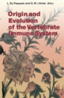 Origin and Evolution of the Vertebrate Immune System - Book