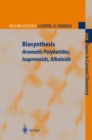 Biosynthesis : Aromatic Polyketides, Isoprenoids, Alkaloids - Book