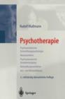 Psychotherapie : Psychoanalytische Entwicklungspsychologie Neurosenlehre Psychosomatische Grundversorgung Behandlungsverfahren Aus- und Weiterbildung - Book