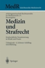 Medizin und Strafrecht : Strafrechtliche Verantwortung in Klinik und Praxis - Book
