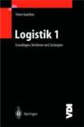 Logistik I : Grundlagen, Verfahren Und Strategien - Book