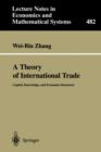 A Theory of International Trade : Capital, Knowledge, and Economic Structures - Book