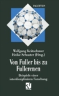 Von Fuller bis zu Fullerenen : Beispiele einer interdisziplinaren Forschung - Book