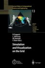 Simulation and Visualization on the Grid : Parallelldatorcentrum Kungl Tekniska Hoegskolan Seventh Annual Conference Stockholm, Sweden December 1999 Proceedings - Book