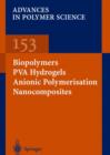 Biopolymers * PVA Hydrogels Anionic Polymerisation Nanocomposites - Book