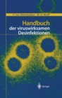 Handbuch Der Viruswirksamen Desinfektion - Book