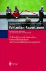 Fehlzeiten-Report 2000 : Zukunftige Arbeitswelten: Gesundheitsschutz Und Gesundheits-Management - Book
