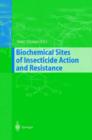 Biochemical Sites of Insecticide Action and Resistance - Book