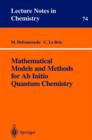 Mathematical Models and Methods for Ab Initio Quantum Chemistry - Book