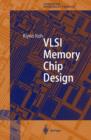 VLSI Memory Chip Design - Book