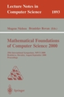 Mathematical Foundations of Computer Science 2000 : 25th International Symposium, MFCS 2000 Bratislava, Slovakia, August 28 - September 1, 2000 Proceedings - Book