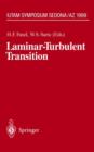 Laminar-Turbulent Transition : IUTAM Symposium, Sedona/AZ September 13 - 17, 1999 - Book