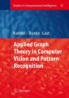 Applied Graph Theory in Computer Vision and Pattern Recognition - Book