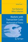 Markets with Transaction Costs : Mathematical Theory - eBook