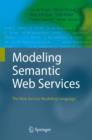 Modeling Semantic Web Services : The Web Service Modeling Language - Book