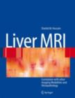 Liver MRI : Correlation with other Imaging Modalities and Histopathology - eBook