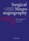 Surgical Neuroangiography : Vol. 3: Clinical and Interventional Aspects in Children - eBook