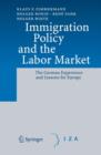 Immigration Policy and the Labor Market : The German Experience and Lessons for Europe - Book