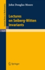 Lectures on Seiberg-Witten Invariants - eBook