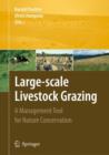 Large-scale Livestock Grazing : A Management Tool for Nature Conservation - Book
