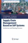 Supply Chain Management Based on SAP Systems : Architecture and Planning Processes - Book