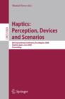 Haptics: Perception, Devices and Scenarios : 6th International Conference, EuroHaptics 2008 Madrid, Spain, June 11-13, 2008, Proceedings - Book