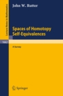 Spaces of Homotopy Self-Equivalences - A Survey - eBook