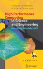 High Performance Computing in Science and Engineering, Garching/Munich 2007 : Transactions of the Third Joint HLRB and KONWIHR Status and Result Workshop, Dec. 3-4, 2007, Leibniz Supercomputing Centre - Book