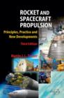 Rocket and Spacecraft Propulsion : Principles, Practice and New Developments - Book